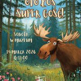 OTO ŁOŚ - SUPER GOŚĆ - SOBOTA W MUZEUM