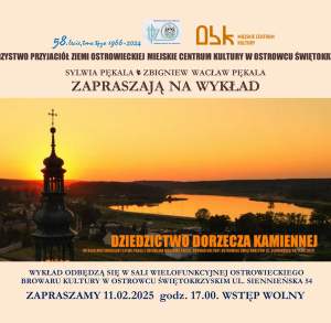 DZIEDZICTWO DORZECZA KAMIENNEJ - WYKŁAD SYLWII PĘKALI I ZBIGNIEWA WACŁAWA PĘKALI