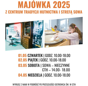 MAJÓWKA 2025 z Centrum Tradycji Hutnictwa w Ostrowcu Świętokrzyskim