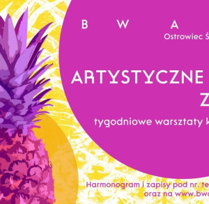 ARTYSTYCZNE LATO Z BWA OSTROWIEC SWIĘTOKRZYSKI