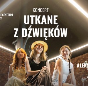 KONCERT UTKANE Z DŹWIĘKÓW NA DZIEDZIŃCU OSTROWIECKIEGO BROWARU KULTURY