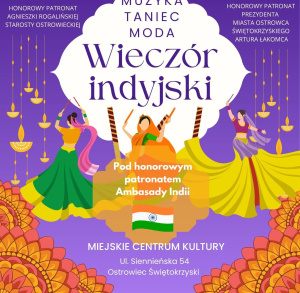 „WIECZÓR INDYJSKI” W OSTROWCU ŚWIĘTOKRZYSKIM