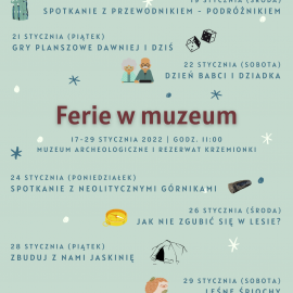 Ferie w Muzeum Archeologicznym i Rezerwacie Krzemionki 17-29 stycznia 2022 r.
