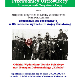 Oddział Wydzielony Wojska Polskiego majora Henryka Dobrzańskiego „Hubala” - prezentacja przygotowana przez Przewodników Ostrowieckich Stowarzyszenie Turystów z Pasją