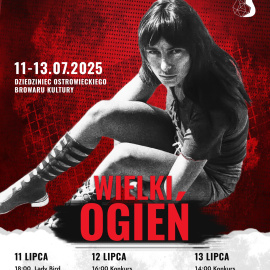 XVIII Festiwal im. Miry Kubasińskiej Wielki Ogień