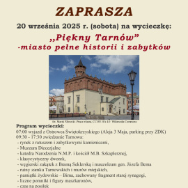 „Piękny Tarnów” - miasto pełne historii i zabytków, czyli wycieczka organizowana przez Oddział Świętokrzyski PTTK im. Stanisława Jeżewskiego w Ostrowcu Świętokrzyskim