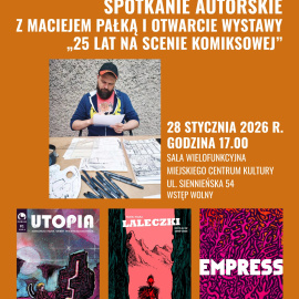 Spotkanie autorskie z Maciejem Pałką i warsztaty komiksowe w Miejskim Centrum Kultury