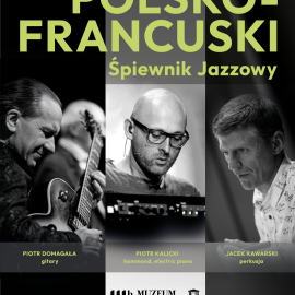 POLSKO-FRANCUSKI ŚPIEWNIK JAZZOWY - KONCERT W PAŁACU WIELOPOLSKICH W CZĘSTOCICACH