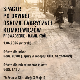 SPACER PO DAWNEJ OSADZIE FABRYCZNEJ KLIMKIEWICZÓW