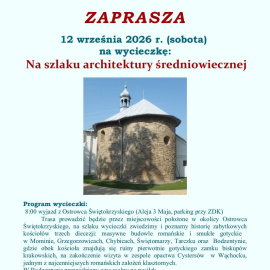 „Na szlaku architektury średniowiecznej” - wycieczka organizowana przez Oddział Świętokrzyski PTTK im. Stanisława Jeżewskiego w Ostrowcu Świętokrzyskim