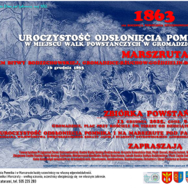 Uroczystość odsłonięcia pomnika pamięci walk powstańczych 1863 w Gromadzicach i na Marszruta szlakiem Bitwy Bodzechowskiej 16 grudnia 1863 r.
